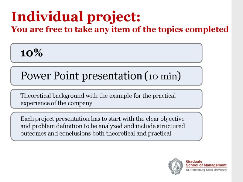 Individual project: You are free to take any item of the topics completed 
